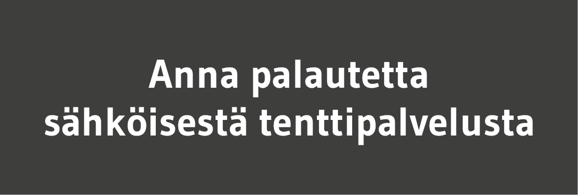 Anna palautetta sähköisestä tenttipalvelusta