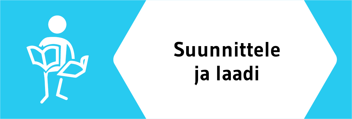 Suunnittele ja laadi